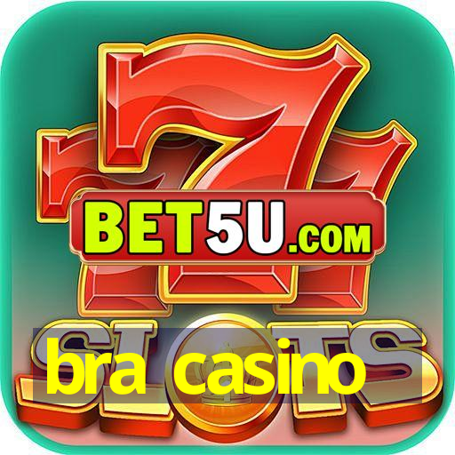 bra casino